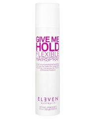 Eleven Australia Give Me Hold Flexible Hairspray
